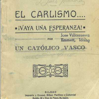El carlismo : vaya una esperanza