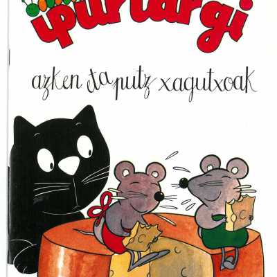 Ipurtargi : azken eta putz xagutxoak