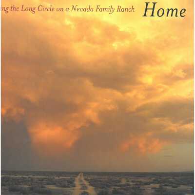 Fifty miles from home : riding the Long Circle on a Nevada family ranch