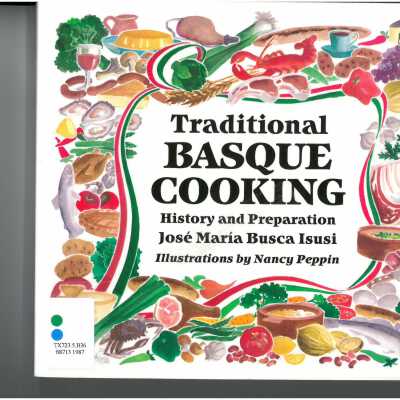 Traditional Basque Cooking: History and Preparation