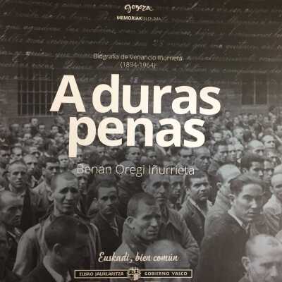 A duras penas : biografia de Venancio Inurrieta (1894-1964)
