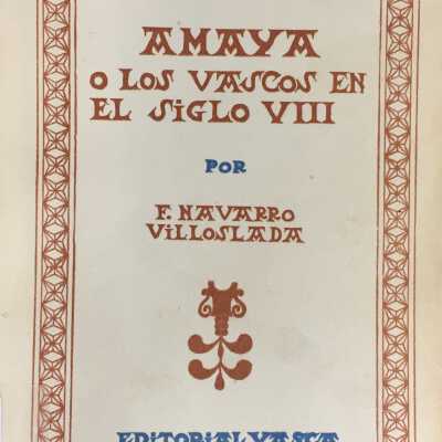 Amaya o Los Vascos in El Siglo VIII