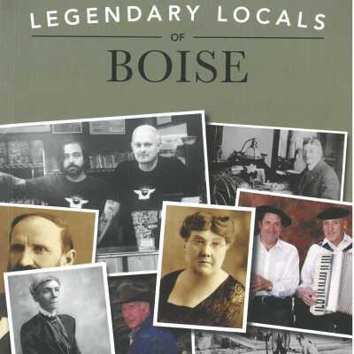 Legendary locals of Boise