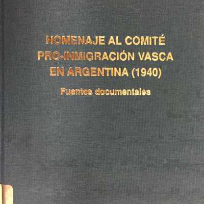 Homenaje al Comite Pro-Inmigracion Vasca en Argentina, 1940
