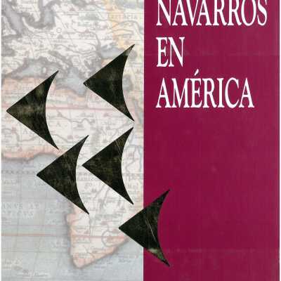 Navarros en America : cinco cronicas.