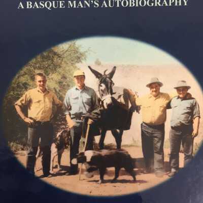 I achieved the American dream : a Basque man's autobiography