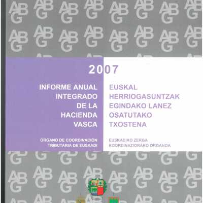 Informe anual integrado de la Hacienda Vasca = Euskal herriogasuntzak egindako lanez osatutako txostena.
