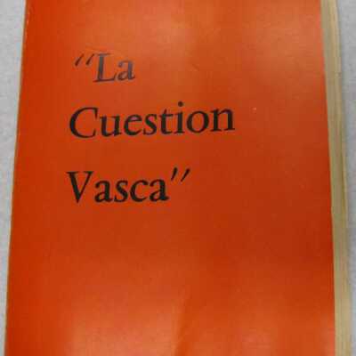 "La cuestion vasca" : E. T. A. askatasuna ala hil
