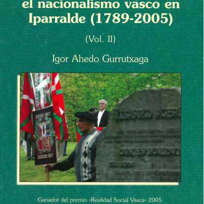 El viaje de la identidad y el nacionalismo vasco en Iparralde (1789-2005)