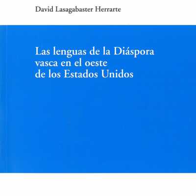 Las lenguas de la diaspora vasca en el Oeste de los Estados Unidos