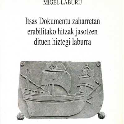 Itsas Dokumentu zaharretan erabilitako hitzak jasotzen dituen hiztegi laburra