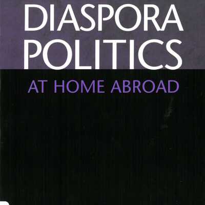 Diaspora Politics: At Home Abroad