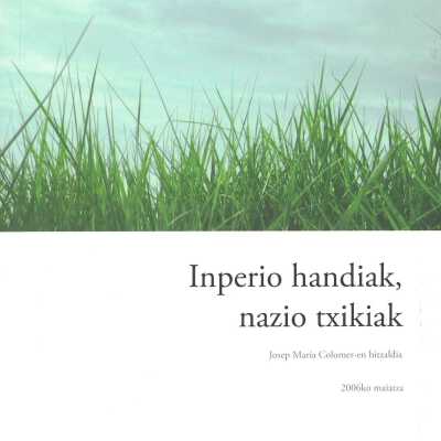 Grandes imperios, pequenas naciones = Inperio handiak, nazio txikiak