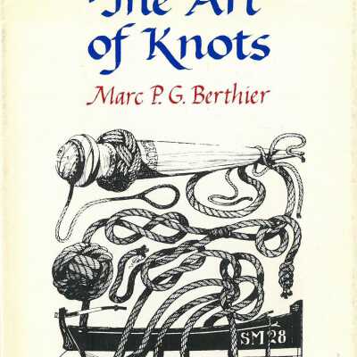The art of knots : a sailor's handbook : text and drawings