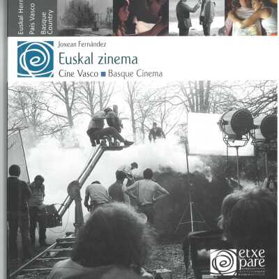 Euskal zinema = Cine vasco = Basque cinema