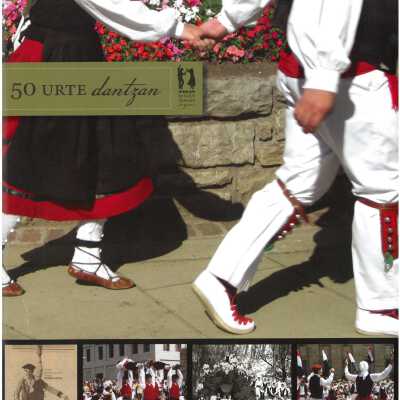 50 Urte Dantzan: Oinkari Basque Dancers 50 years