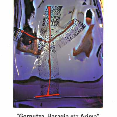 Gorputza, haragia eta arima : erakusketa kolektiboa = El cuerpo, la carne y el alma : exposicio´n colectiva