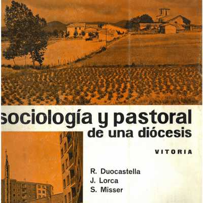 Sociologia y pastoral; estudio de sociologia religiosa de la diocesis de Vitoria