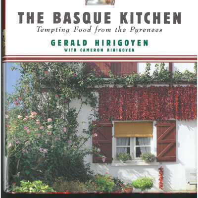The Basque Kitchen: Tempting Foods from the Pynenees