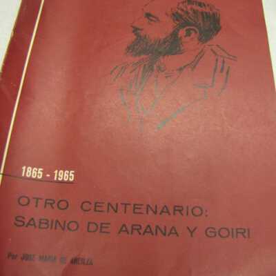 Otro Centenario: Sabino De Arana y Goiri