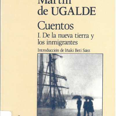 Cuentos: I. De la nueva tierra y los immigrantes