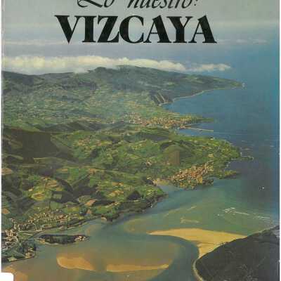 Lo Nuestro: Vizcaya