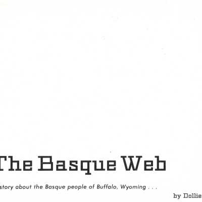The Basque web: a story about the Basque people of Buffalo, Wyoming...