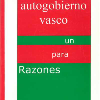 Razones para un autogobierno vasco