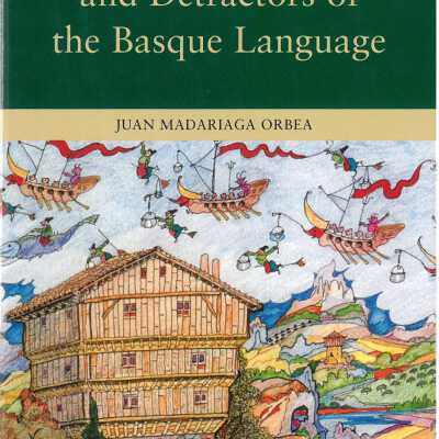 Anthology of apologists and detractors of the Basque language