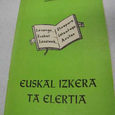 Euskal izkera ta elertia : lenen urterako ikas-liburua