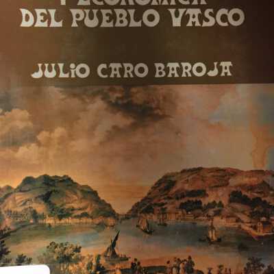 Introduccion a la historia social y economica del pueblo vasco