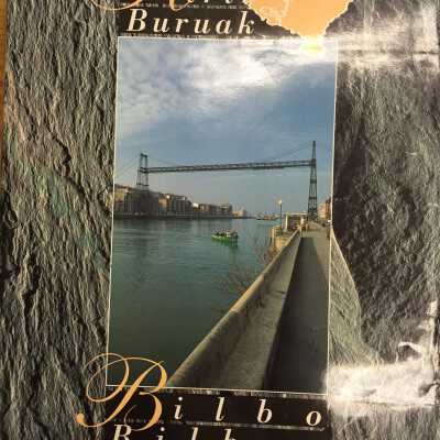 Bilbao : vida, paisajes, simbolos
