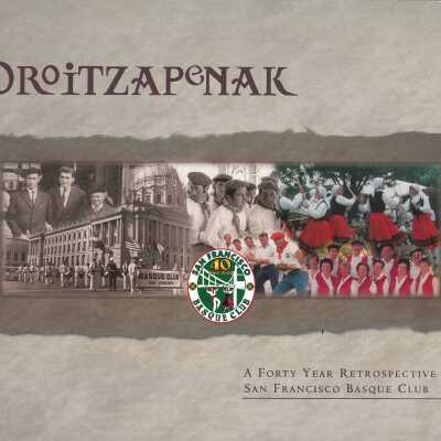 Oroitzapenak: A forty year retrospective of the San Francisco Basque Club