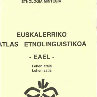 Euskalerriko atlas etnolinguistikoa : EAEL