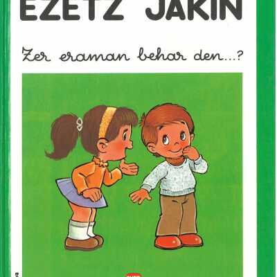 Ezetz jakin : zer eraman behar den?.