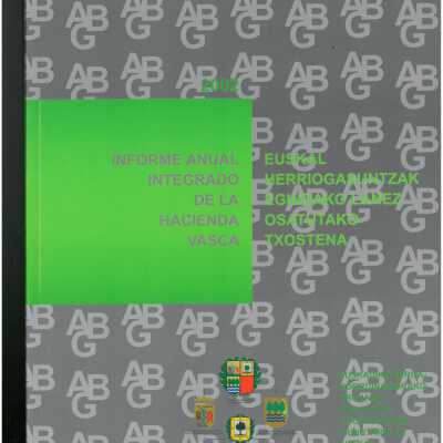 Informe anual integrado de la Hacienda Vasca = Euskal herriogasuntzak egindako lanez osatutako txostena.
