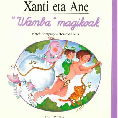 Xanti eta Ane, "Wamba" magikoak