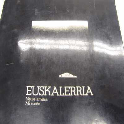 Euskalerria : neure ametsa = mi sueno