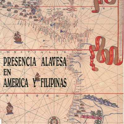 Presencia alavesa en America y Filipinas (1700-1825)