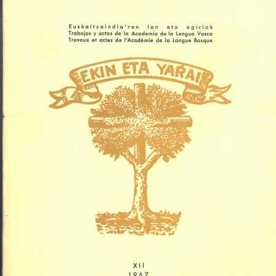 Euskera : Euskaltzaindiaren lan eta agiriak = trabajos y actas de la Real Academia de la Lengua Vasca = travaux et actes de l'Academie de la Langue Basque.