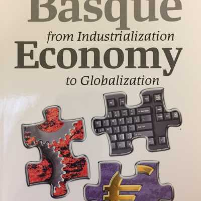 Basque economy : from industrialization to globalization