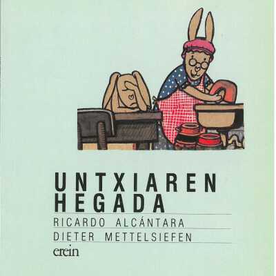 Untxiaren hegada