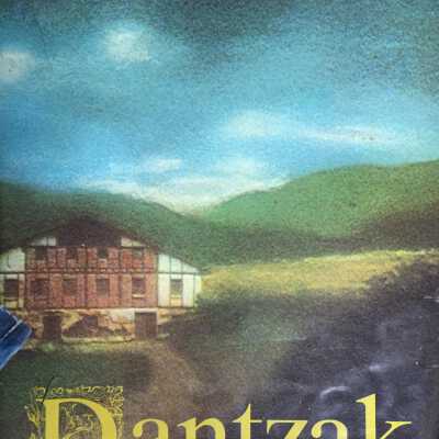 Dantzak : notas sobre las danzas tradicionales de los Vascos