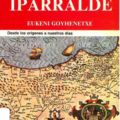 Historia de Iparralde : desde los origenes a nuestros dias