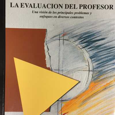 La Evaluacion del profesor : una vision de los principales problemas y enfoques en diversos contextos