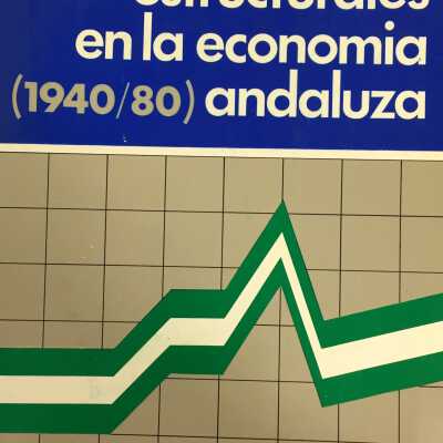 Cambios estructurales en la economia, 1940/80, andaluza