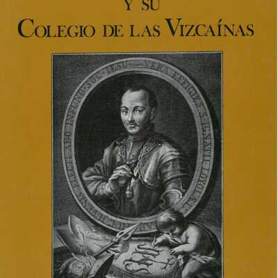 Los Vascos en Mexico y su Colegio de las Vizcainas