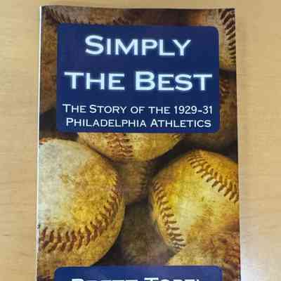 Simply the Best - book on 1929-31 Athletics by Brett Yopel