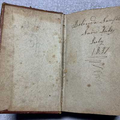 Isaac Watts Psalms of David Hymnal - Inscription Page: Reads Belinda Sanford, Sand Lake, July 1831, who may have been related to the later noted 20th century local historian Robert Sanford?