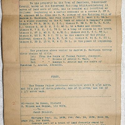 Doc # 65 Abstract and Search 1896 circa P1-of2: Twenty-two pages of undated findings of an abstract and search for Martin D. Conway, Referee, against James B. Jermain in support of a $10,000 mortgage foreclosure. Notes that the Beverwyck Knitting Mills consisted of 11 acres and came to be vested in Andrew B. Knowlson via Thomas Palmer, Arnold H. Wade, and George C. Arnold.  The net result recommends dissolving the assets of Beverwyck Mills via a public or private sale due to insolvency as best to satisfy the interests of its stockholders and creditors. Traces ownership of the property back to the early 19th century and also mentions Gideon Butts, Stephen Gregory, George Clark, and numerous others as having prior interests.